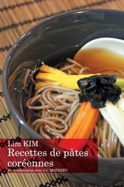 Cover for Lim Kim · Recettes De Pates Coreennes (Pocketbok) (2014)