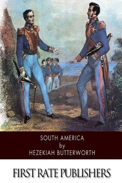 Cover for Hezekiah Butterworth · South America (Paperback Book) (2014)