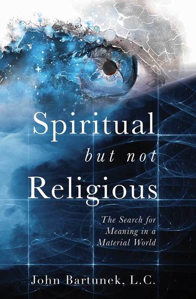 Cover for John Bartunek · Spiritual But Not Religious (Paperback Book) (2019)