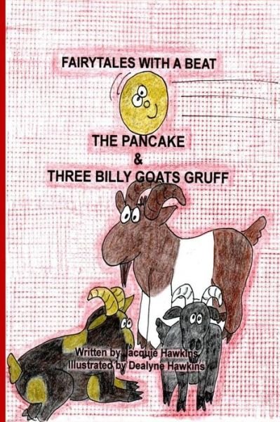 Cover for Jacquie Lynne Hawkins · The Pancake / Three Billy Goats Gruff: Part of the Fairytales with a Beat Series, Two Scandinavian Folktales (Paperback Book) (2015)