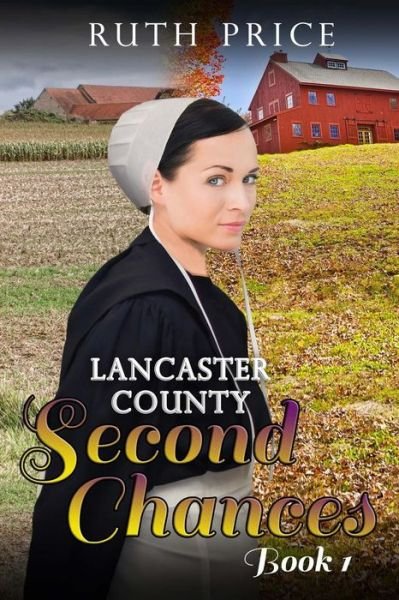 Cover for Ruth Price · Lancaster County Second Chances Book 1 (Paperback Bog) (2015)