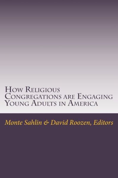 Cover for Monte Sahlin · How Religious Congregations are Engaging Young Adults in America (Paperback Book) (2015)