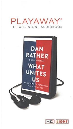 Cover for Dan Rather · What Unites Us (N/A) (2018)