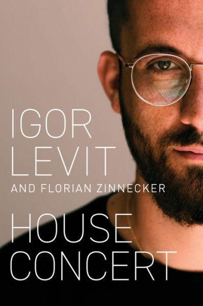 House Concert - Igor Levit - Books - John Wiley and Sons Ltd - 9781509553556 - November 18, 2022