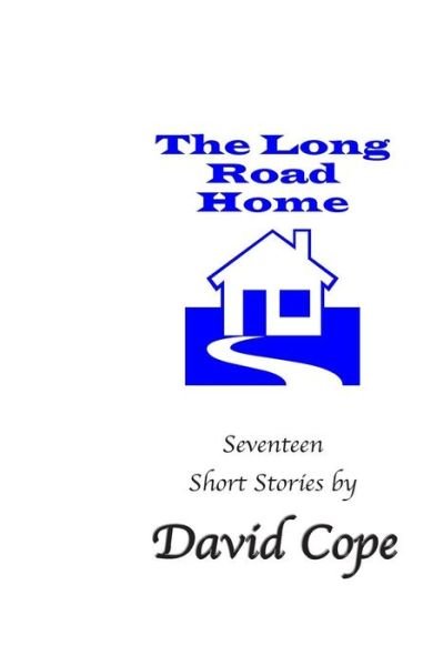 Cover for David Cope · The Long Road Home (Pocketbok) (2015)