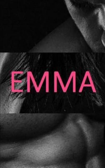 Cover for Emma Hart · Emma's Awakening (Complete Series - Parts 1, 2, and 3!) (Paperback Bog) (2015)