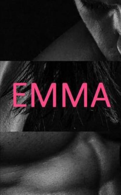 Cover for Emma Hart · Emma's Awakening (Complete Series - Parts 1, 2, and 3!) (Taschenbuch) (2015)