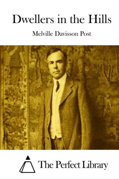 Cover for Melville Davisson Post · Dwellers in the Hills (Paperback Bog) (2015)