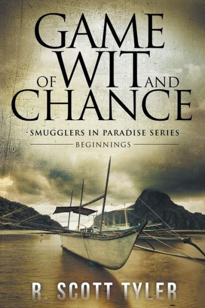 Cover for R Scott Tyler · Game of Wit and Chance (Paperback Book) (2015)