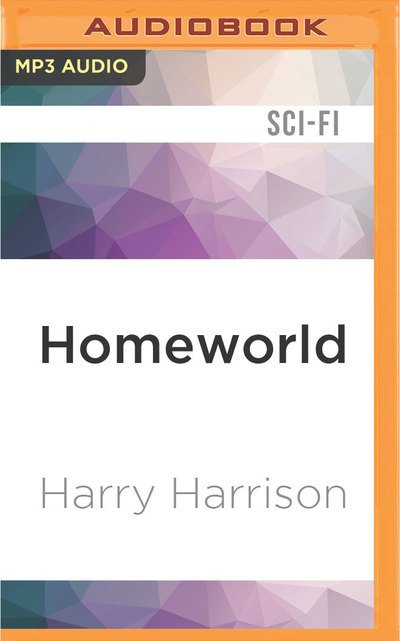 Cover for Harry Harrison · Homeworld (MP3-CD) (2016)