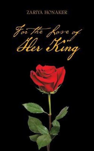 Cover for Zariya Honaker · For the Love of Her King (Paperback Book) (2016)