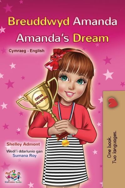 Amanda's Dream (Welsh English Bilingual Book for Kids) - Shelley Admont - Books - Kidkiddos Books - 9781525971556 - June 16, 2023