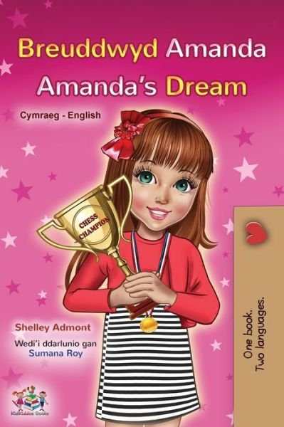 Amanda's Dream (Welsh English Bilingual Book for Kids) - Shelley Admont - Bøger - Kidkiddos Books - 9781525971556 - 16. juni 2023