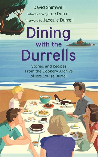 Cover for David Shimwell · Dining with the Durrells: Stories and Recipes from the Cookery Archive of Mrs Louisa Durrell (Paperback Book) (2020)