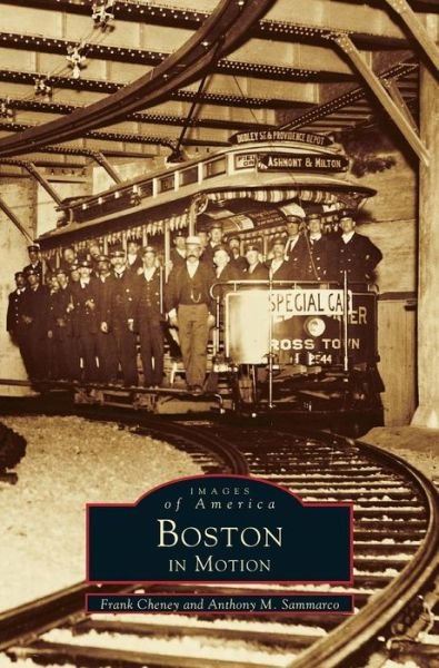 Cover for Frank Cheney · Boston in Motion (Hardcover bog) (1999)