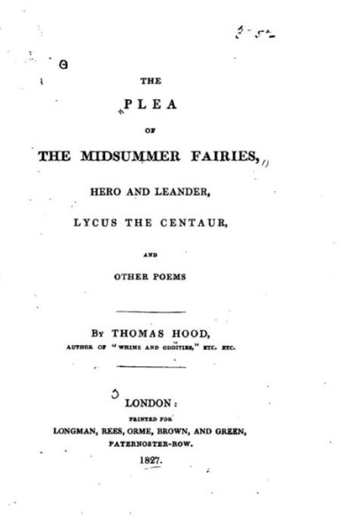 Cover for Thomas Hood · The Plea of the Midsummer Fairies, Hero and Leander, Lycus the Centaur (Paperback Bog) (2016)