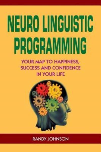 Cover for Randy Johnson · Neuro Linguistic Programming (Taschenbuch) (2016)