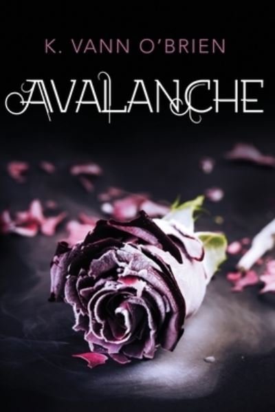 Cover for K Vann O'Brien · Avalanche (Taschenbuch) (2016)