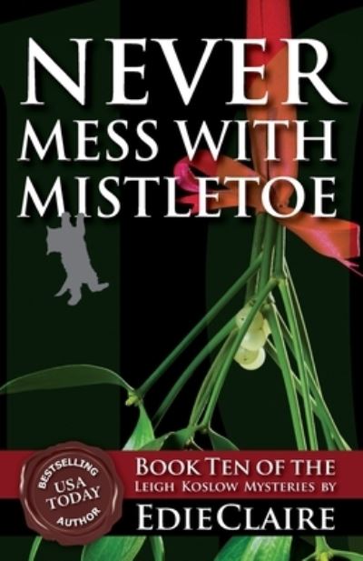 Cover for Edie Claire · Never Mess with Mistletoe (Paperback Book) (2016)