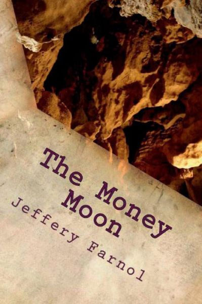 Cover for Jeffery Farnol · The Money Moon (Paperback Book) (2018)