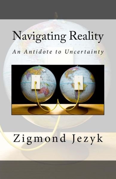 Cover for Zigmond Jezyk · Navigating Reality (Pocketbok) (2016)