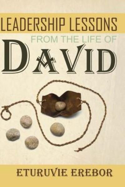 Cover for Eturuvie Erebor · Leadership Lessons from the Life of David (Pocketbok) (2016)