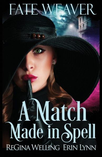 Cover for Erin Lynn · A Match Made in Spell (Paperback Book) (2016)