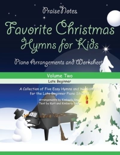 Cover for Kurt Alan Snow · Favorite Christmas Hymns for Kids (Volume 2) (Taschenbuch) (2017)