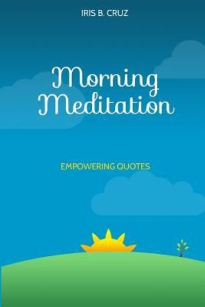 Cover for Iris B Cruz · Morning Meditation (Paperback Bog) (2017)