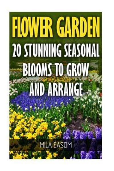 Cover for Mila Easom · Flower Garden (Paperback Book) (2017)