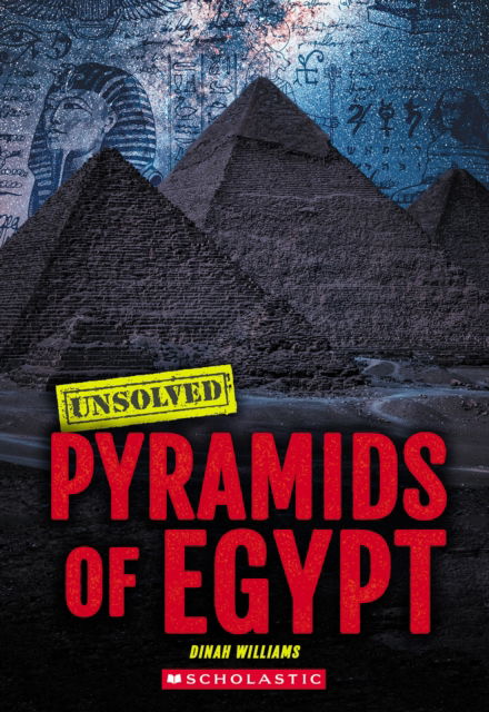 Cover for Dinah Williams · Pyramids of Egypt (Unsolved) (Paperback Book) (2025)