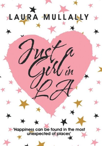 Cover for Laura Mullally · Just a Girl in La (Hardcover Book) (2018)