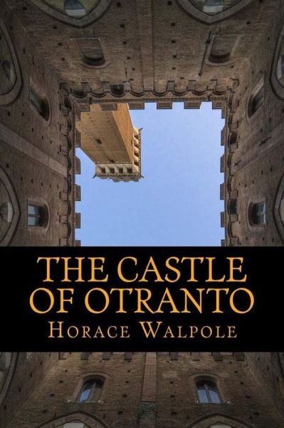 Cover for Horace Walpole · The Castle Of Otranto (Taschenbuch) (2017)