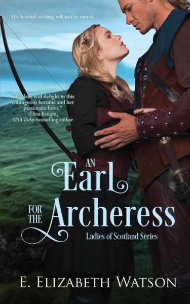 Cover for E Elizabeth Watson · An Earl for the Archeress (Taschenbuch) (2017)