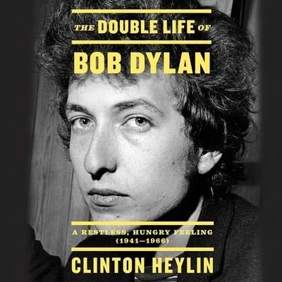 Cover for Clinton Heylin · The Double Life of Bob Dylan Lib/E (CD) (2021)