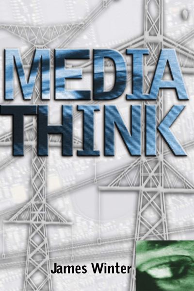 Cover for James Winter · Mediathink (Hardcover Book) (2001)