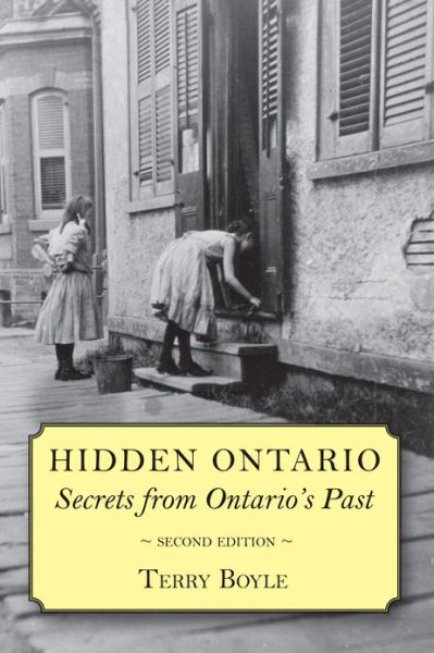 Cover for Terry Boyle · Hidden Ontario: Secrets from Ontario's Past (Paperback Book) [2 Rev edition] (2011)