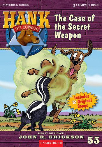 Cover for John R. Erickson · The Case of the Secret Weapon (Hank the Cowdog) (Audiobook (CD)) (2010)