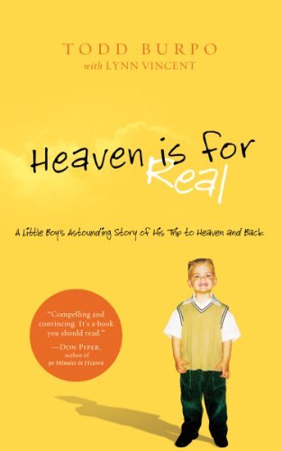 Cover for Todd Burpo · Heaven is for Real: a Little Boy's Astounding Story of His Trip to Heaven and Back (Christian Large Print Originals) (Paperback Book) [Lrg Rep edition] (2011)