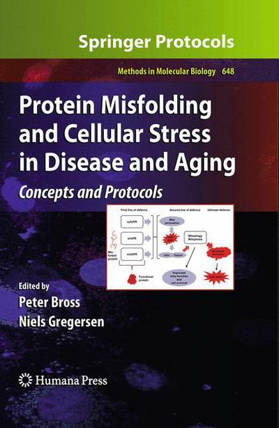 Cover for Peter Bross · Protein Misfolding and Cellular Stress in Disease and Aging: Concepts and Protocols - Methods in Molecular Biology (Hardcover Book) [2010 edition] (2010)