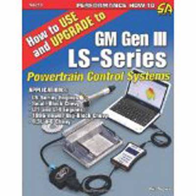 Cover for Mike Noonan · How to Use and Upgrade to Gm Gen III Ls-series Powertrain Control Systems (Paperback Book) (2013)