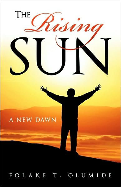 Cover for Folake T. Olumide · The Rising Sun (Paperback Bog) (2009)