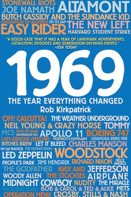 Cover for Rob Kirkpatrick · 1969: The Year Everything Changed (Pocketbok) (2011)