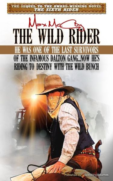 The Wild Rider - Max McCoy - Libros - Speaking Volumes, LLC - 9781628155556 - 9 de enero de 2017