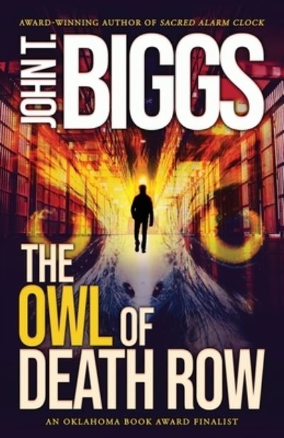 Cover for John T Biggs · The Owl of Death Row (Paperback Book) [2nd edition] (2023)