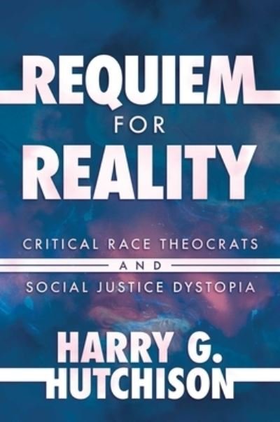 Cover for Harry G. Hutchison · Requiem for Reality (Book) (2023)