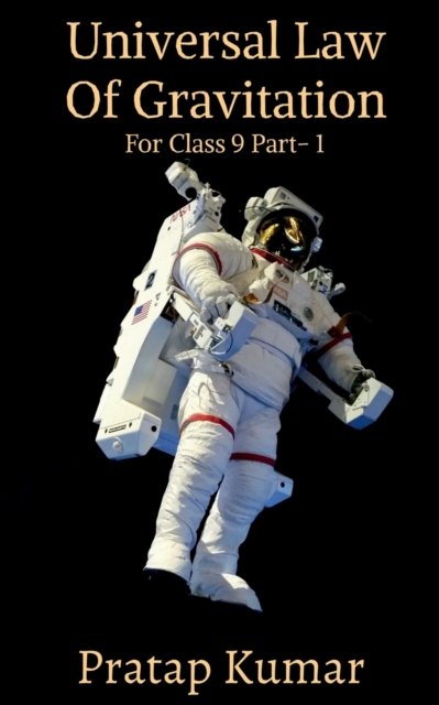 Cover for Pratap Kumar · Universal Law Of Gravitation (Paperback Book) (2021)