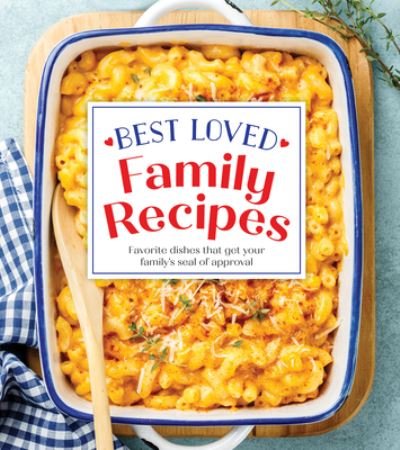 Cover for Publications International Ltd. · Best Loved Family Recipes (Book) (2023)