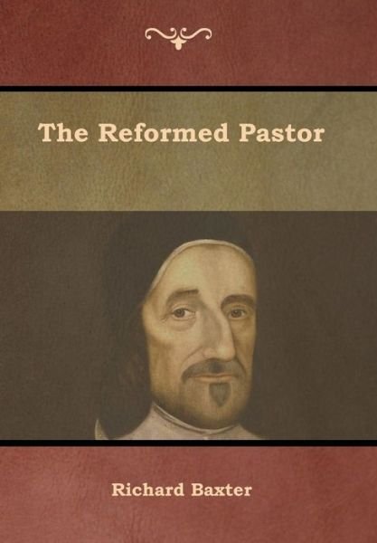 Cover for Richard Baxter · The Reformed Pastor (Gebundenes Buch) (2019)