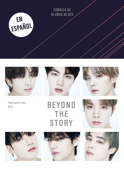 Cover for Varios Varios autores · Beyond the Story (Crónica de 10 años de BTS) (Buch) (2023)